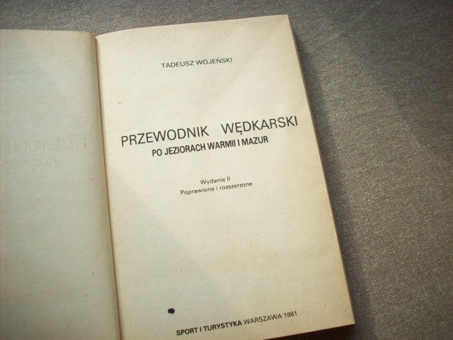 Przewodnik wędkarski po jeziorach Warmii i Mazur, T.Wojeński, 1981.