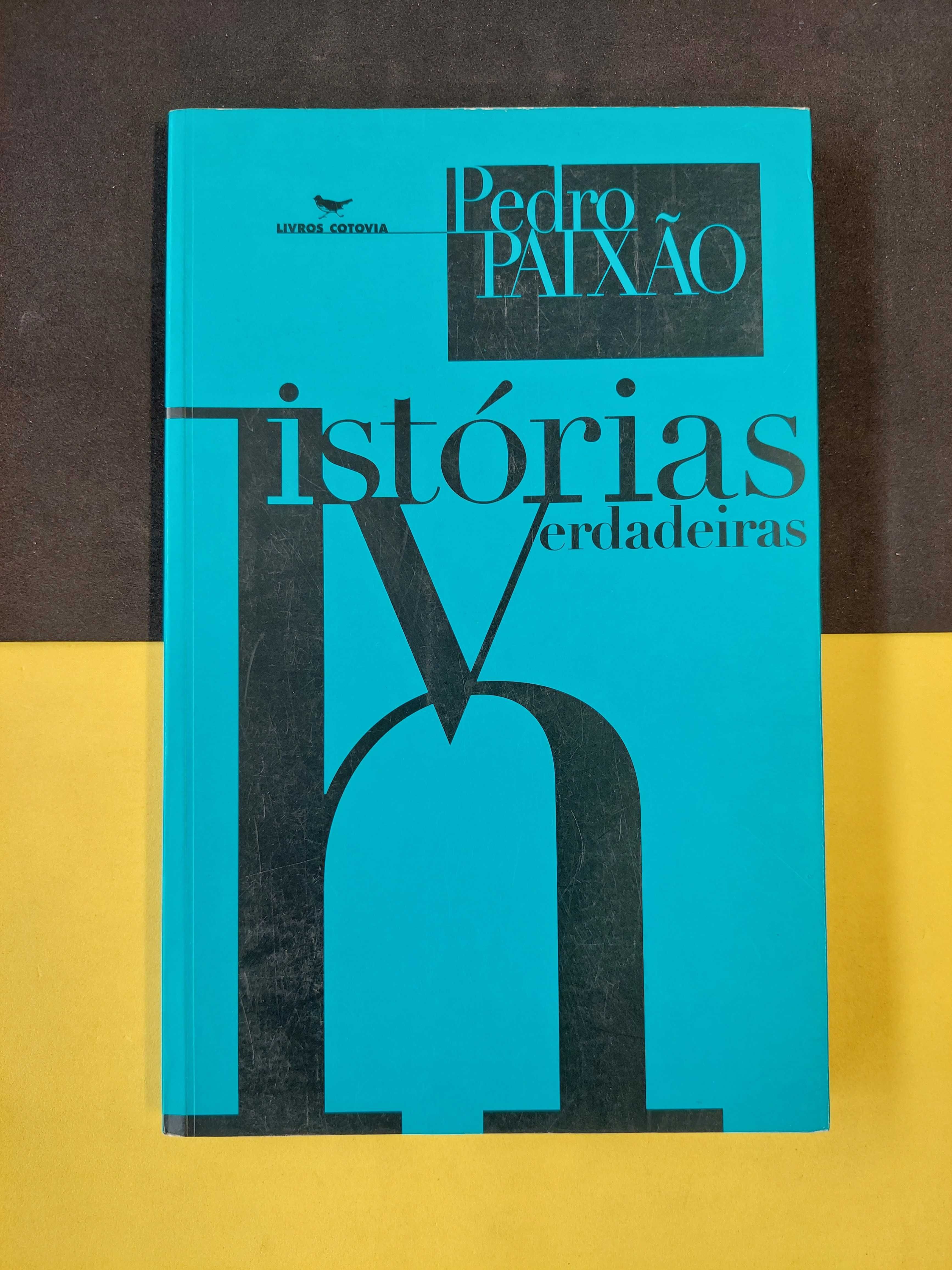 Pedro Paixão - Histórias verdadeiras