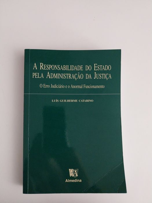 Direito - A responsabilidade do Estado pela Administração da Justiça