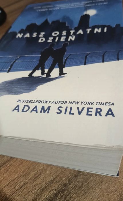 ,,Nasz ostatni dzień" Adam Silvera