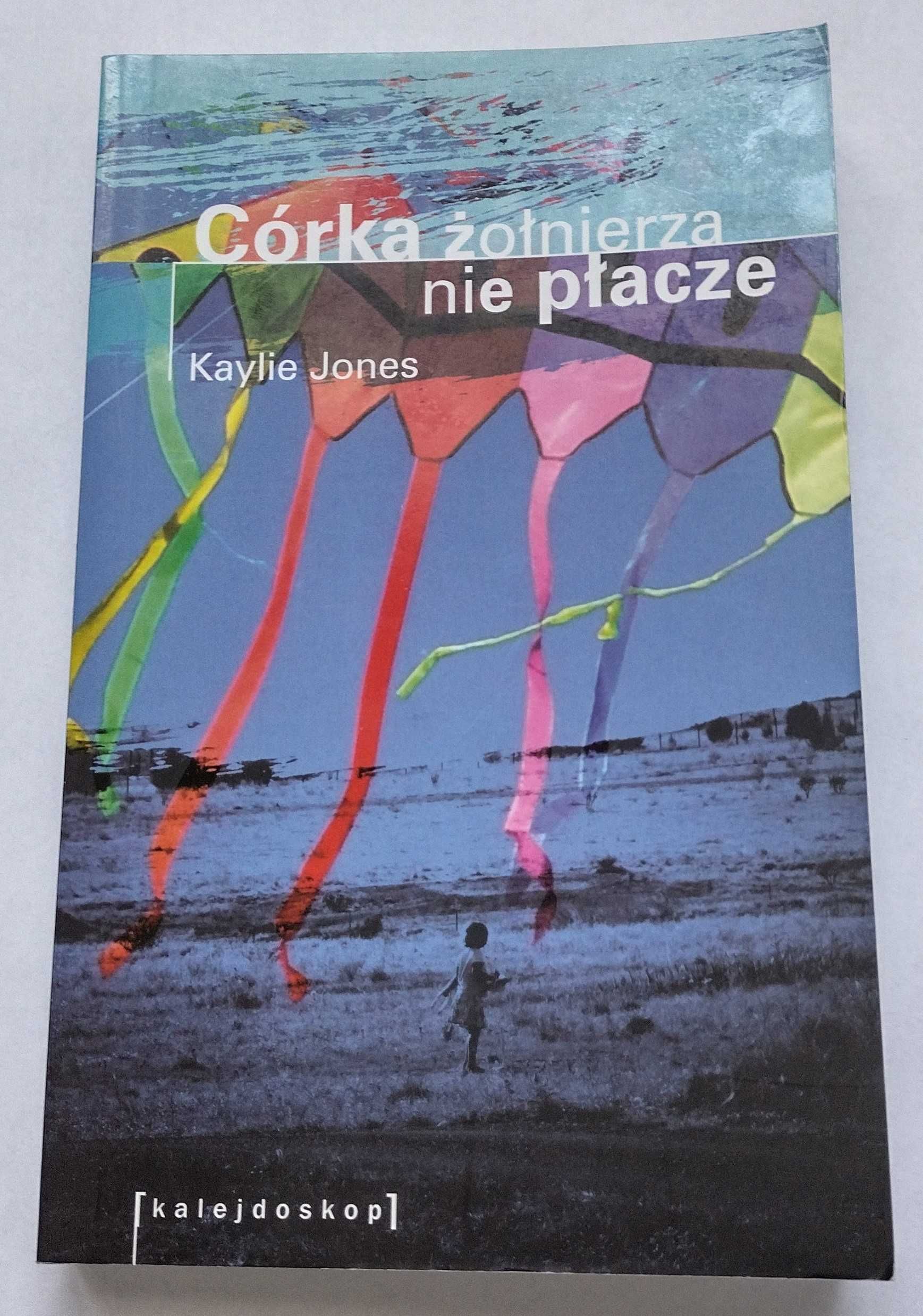 "Córka żołnierza nie płacze" Kaylie Jones