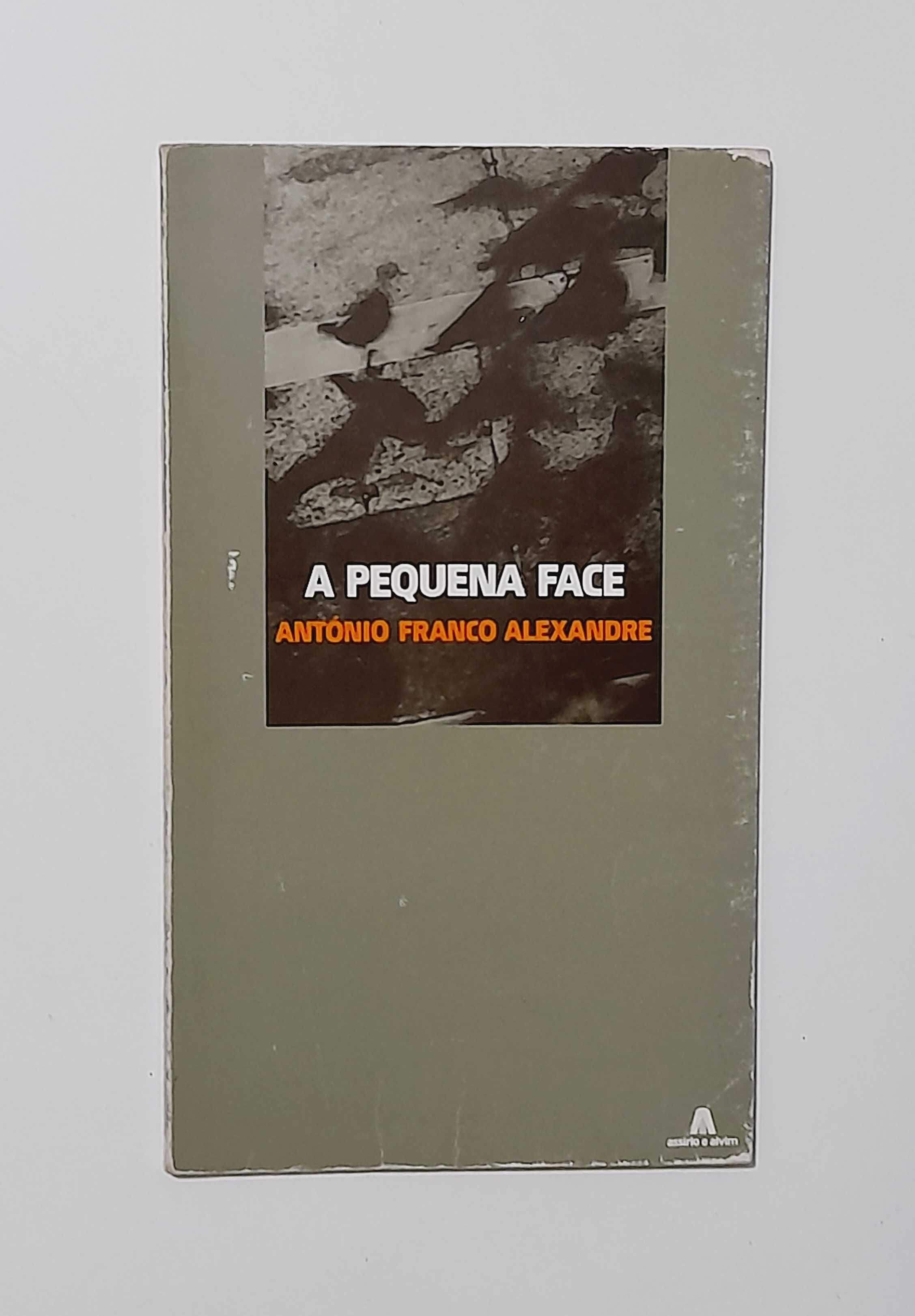 A Pequena Face - António Franco Alexandre