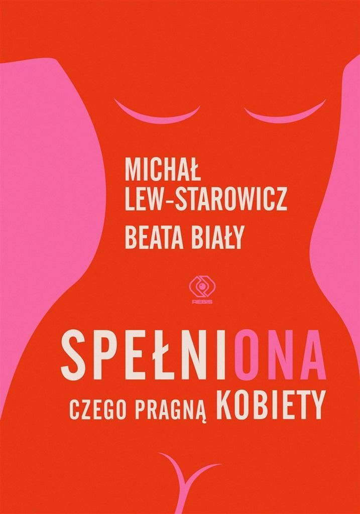 Spełniona. Czego Pragną Kobiety