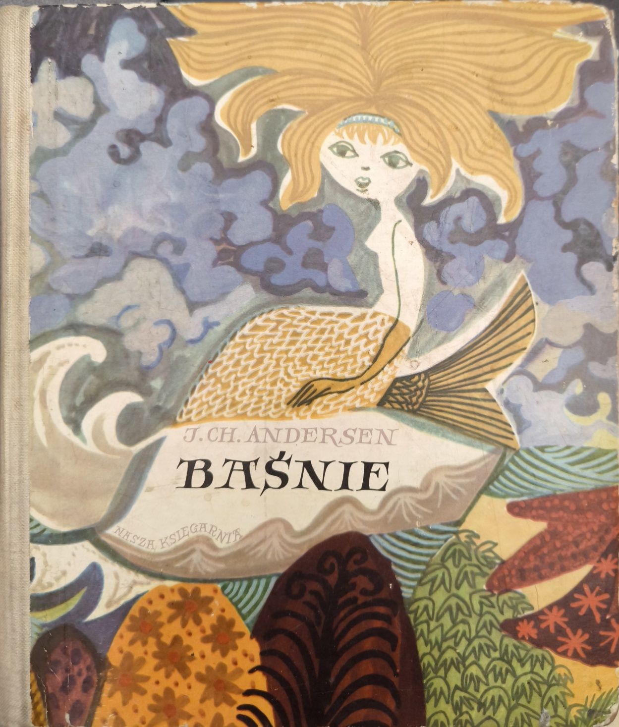Baśnie J.Ch. Andersen Nasza Księgarnia Warszawa 1968