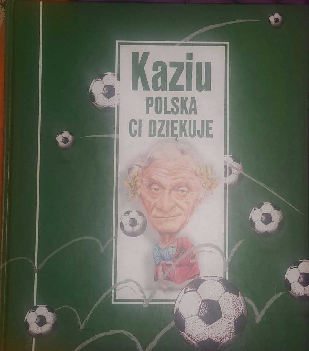 Kaziu, Polska ci dziękuje