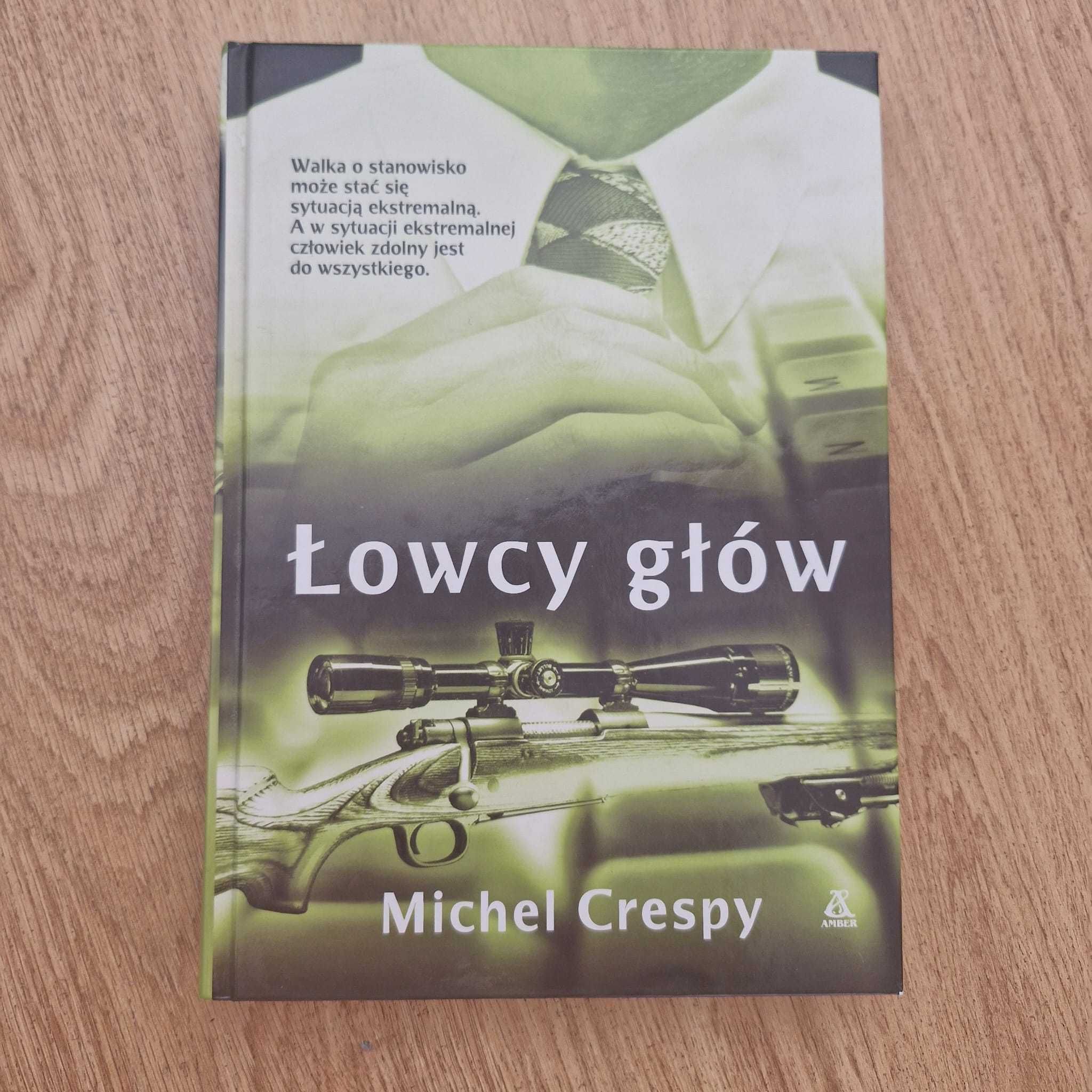 Łowcy głów Michel Crespy