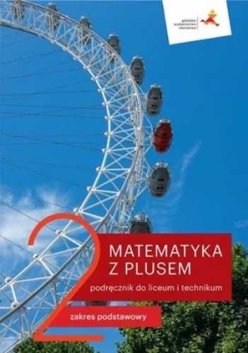 Matematyka LO 2 Z Plusem. ZP podr. wyd.2020 - M. Dobrowolska, M. Karp