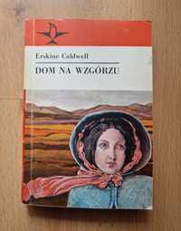 Dom na wzgórzu - Erskine Caldwell SERIA KOLIBER