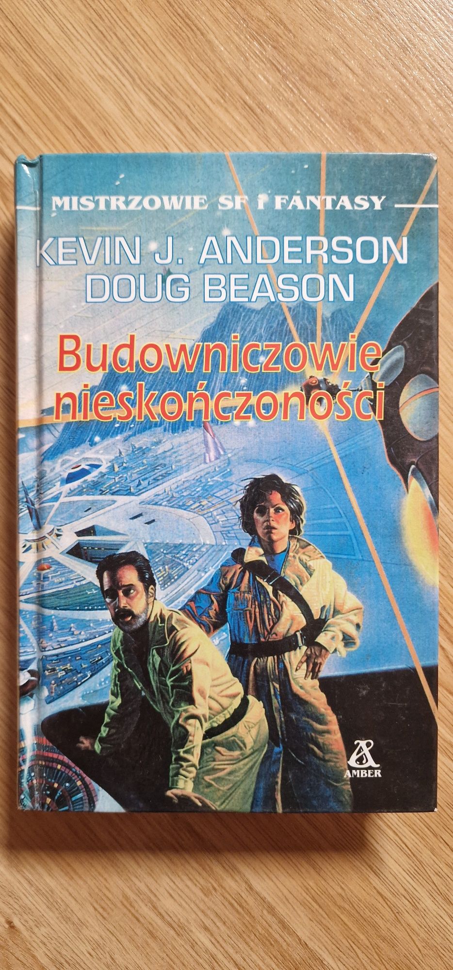 Kevin J. Anderson Doug Beason Budowniczowie Nieskończoności