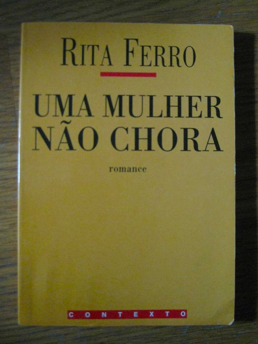 Uma Mulher Não Chora de Rita Ferro