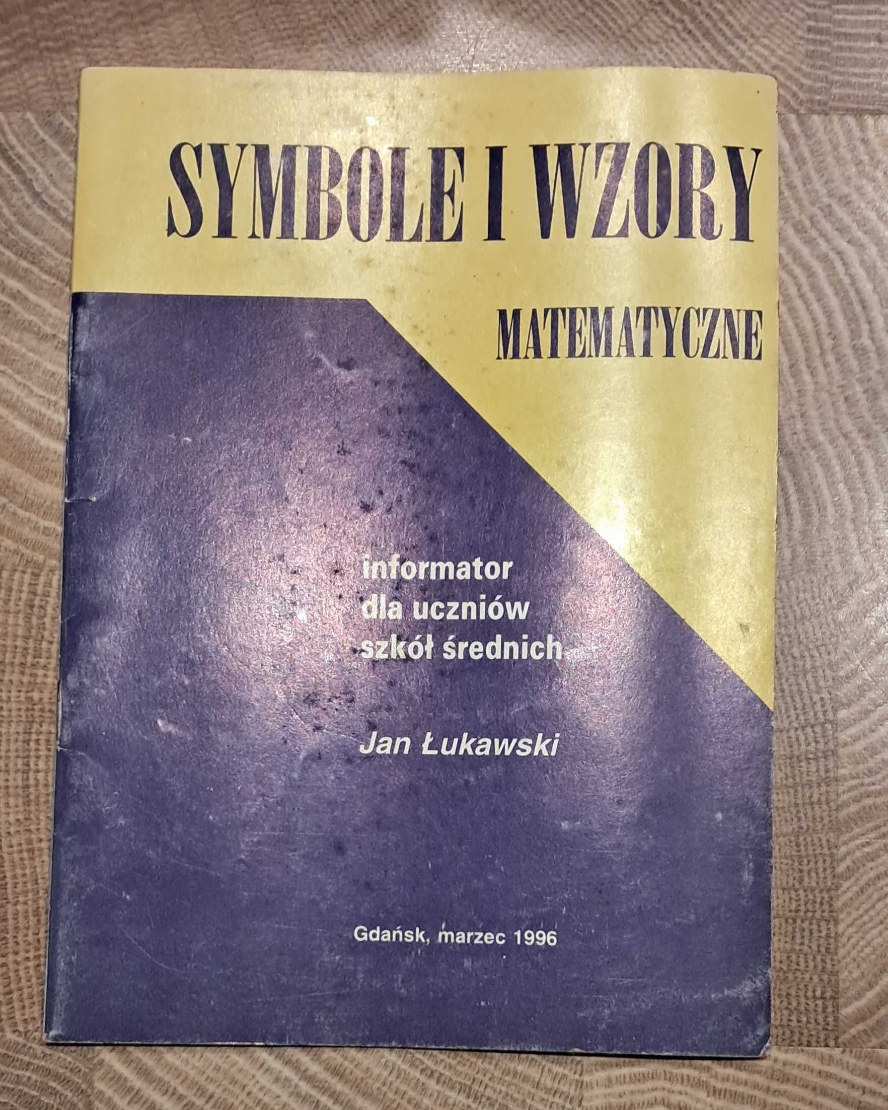 Matematyka symbole i wzory matematyczne Łukawski