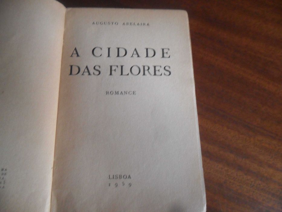 "A CIDADE DAS FLORES" de Augusto Abelaira - 1ª Edição de 1959
