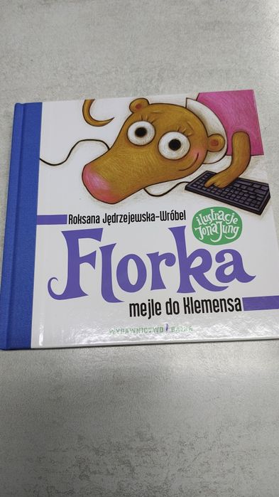 Florka. Mejle do Klemensa. Roksana Jędrzejewska-Wróbel