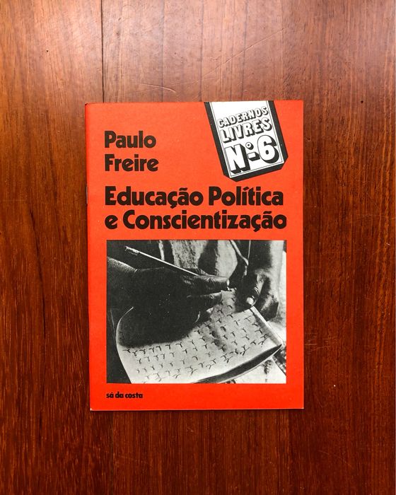 Paulo Freire - Educação Política e Conscientização