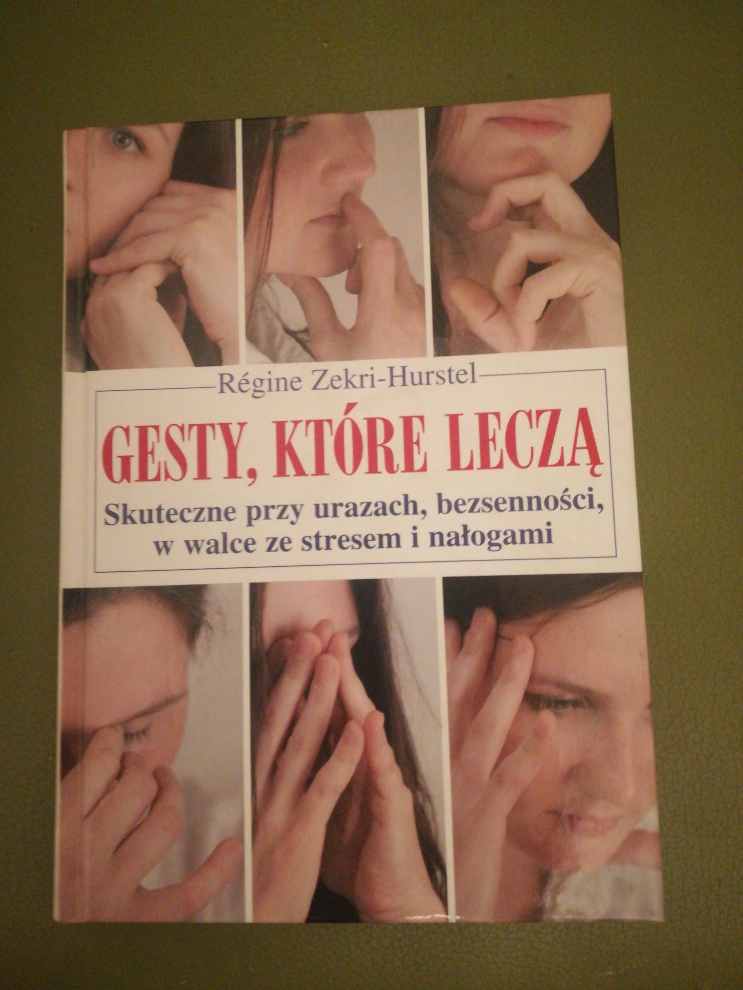 książka "Gesty, które leczą..." Regine Zekri-Hurstel