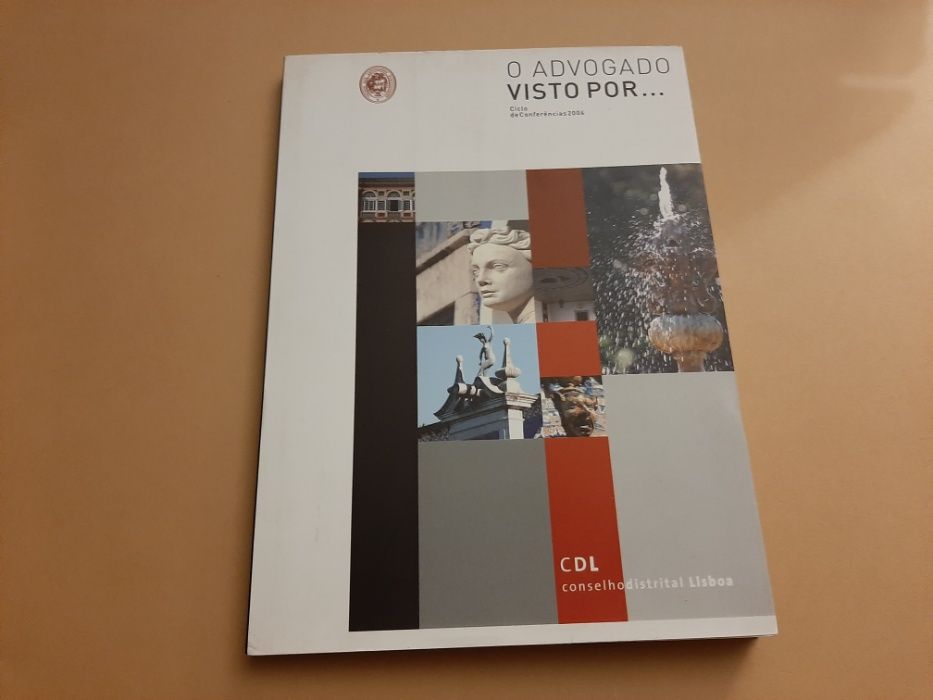 O Advogado Visto por...// Ciclo de Conferências 2004