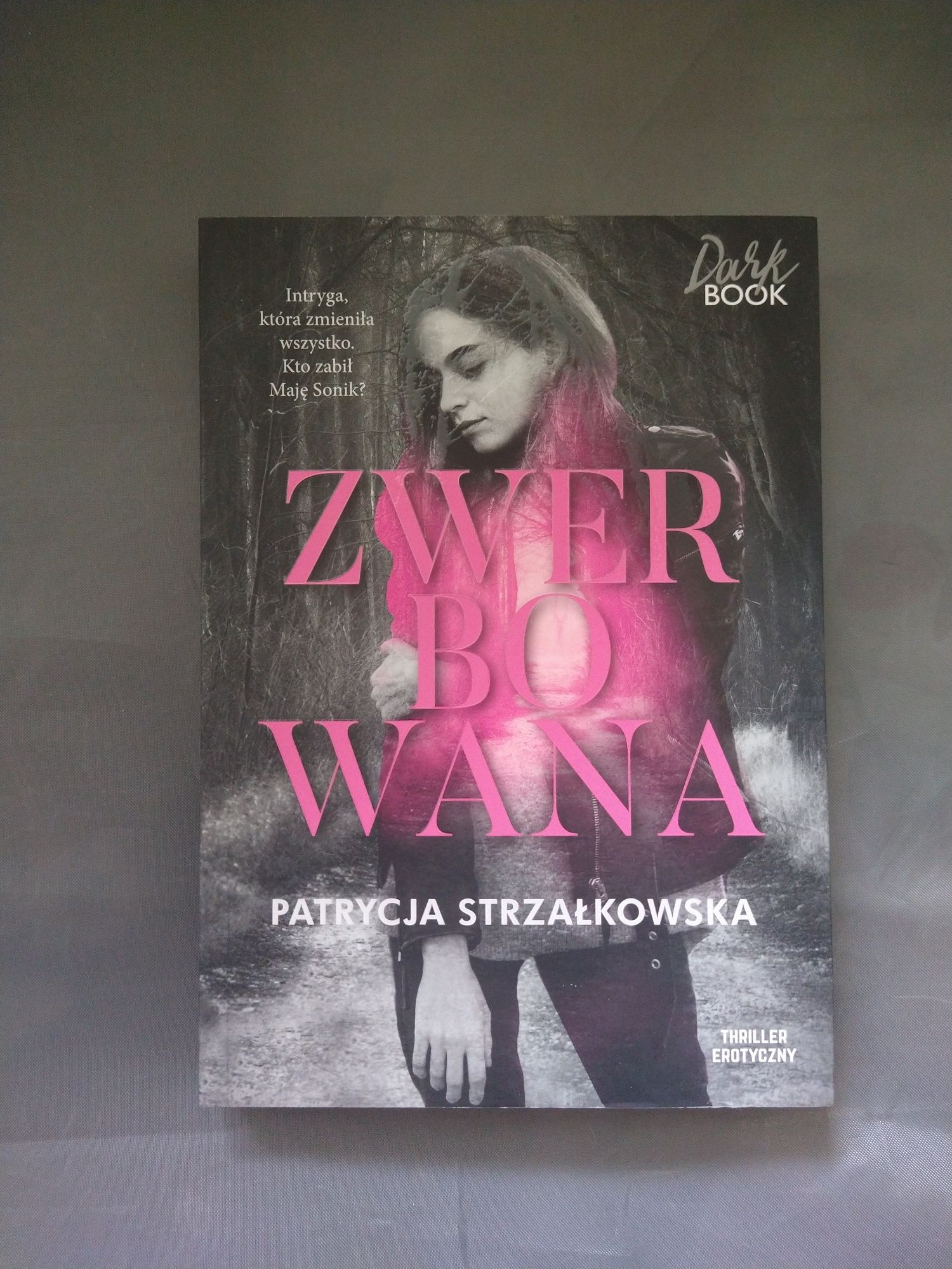 Książka - "Zwerbowana" Patrycja Strzałkowska