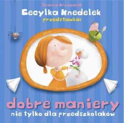 Cecylka Knedelek. Dobre maniery... - Joanna Krzyżanek