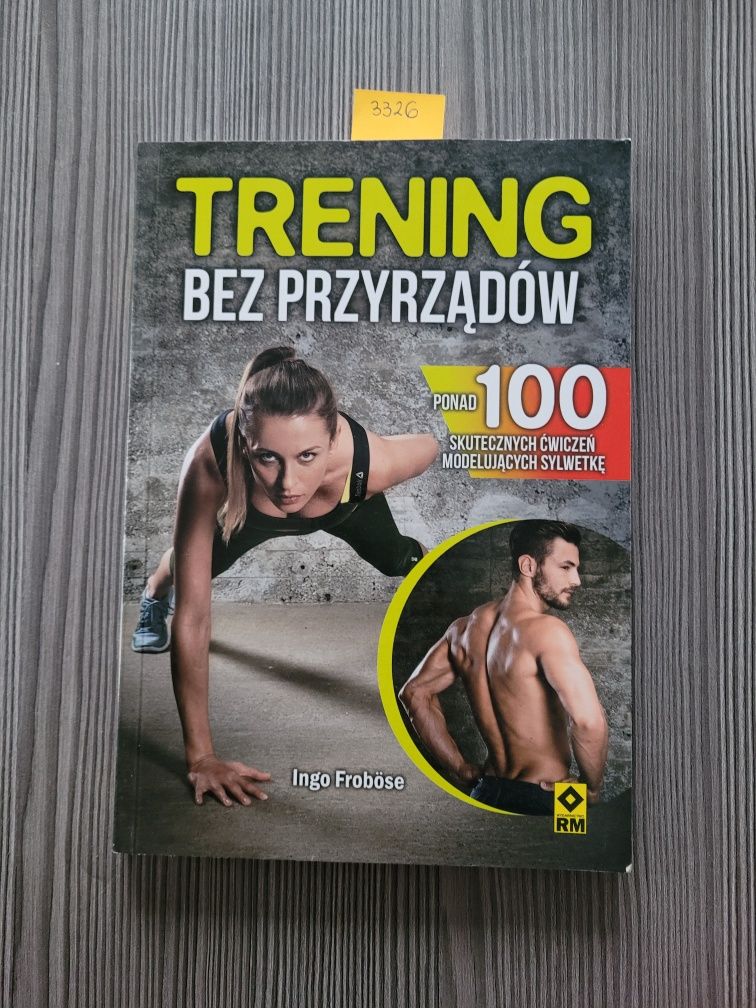 3326. "Trening bez przyrządów" Ingo Frobose