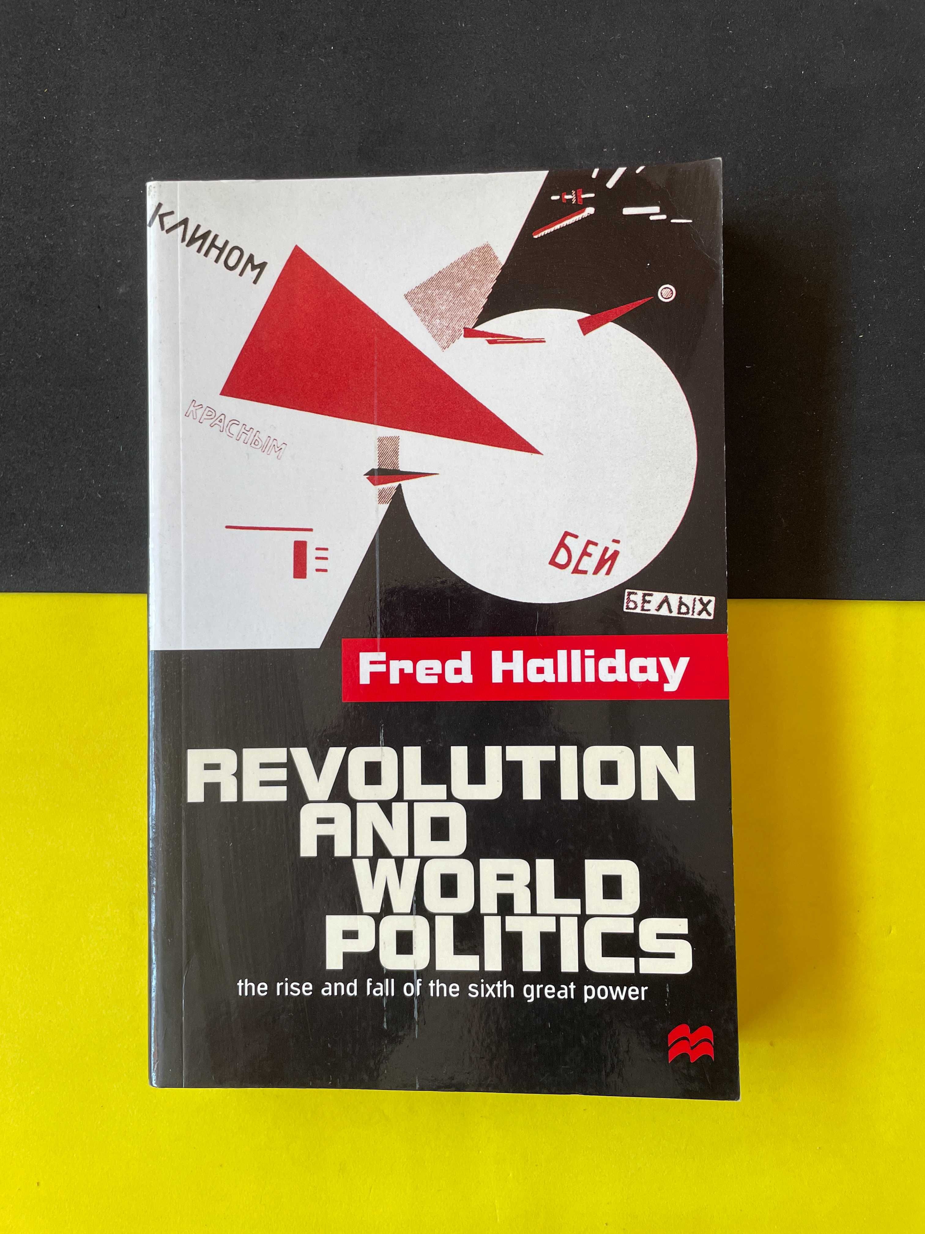 Fred Halliday - Revolution and World Politics