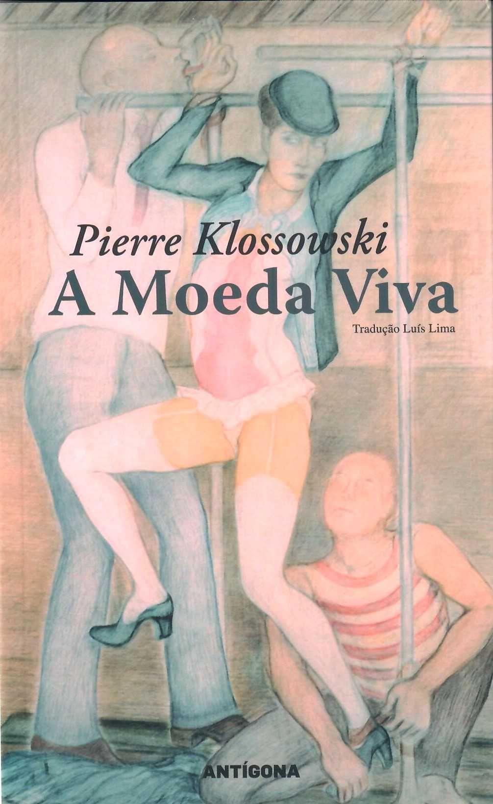 Pierre Klossowski «A Moeda Viva»