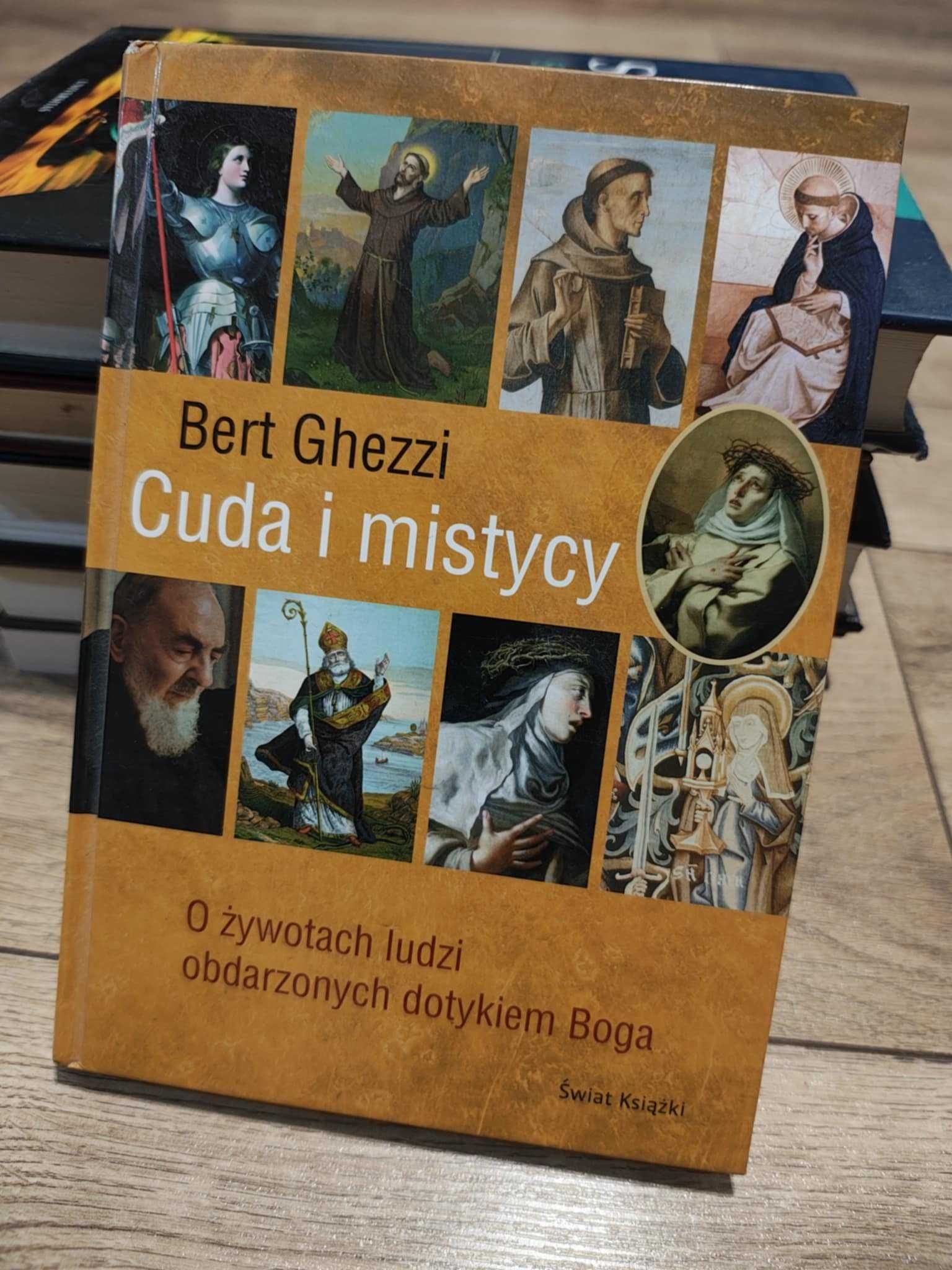 Cuda i mistycy- Bert Ghezzi