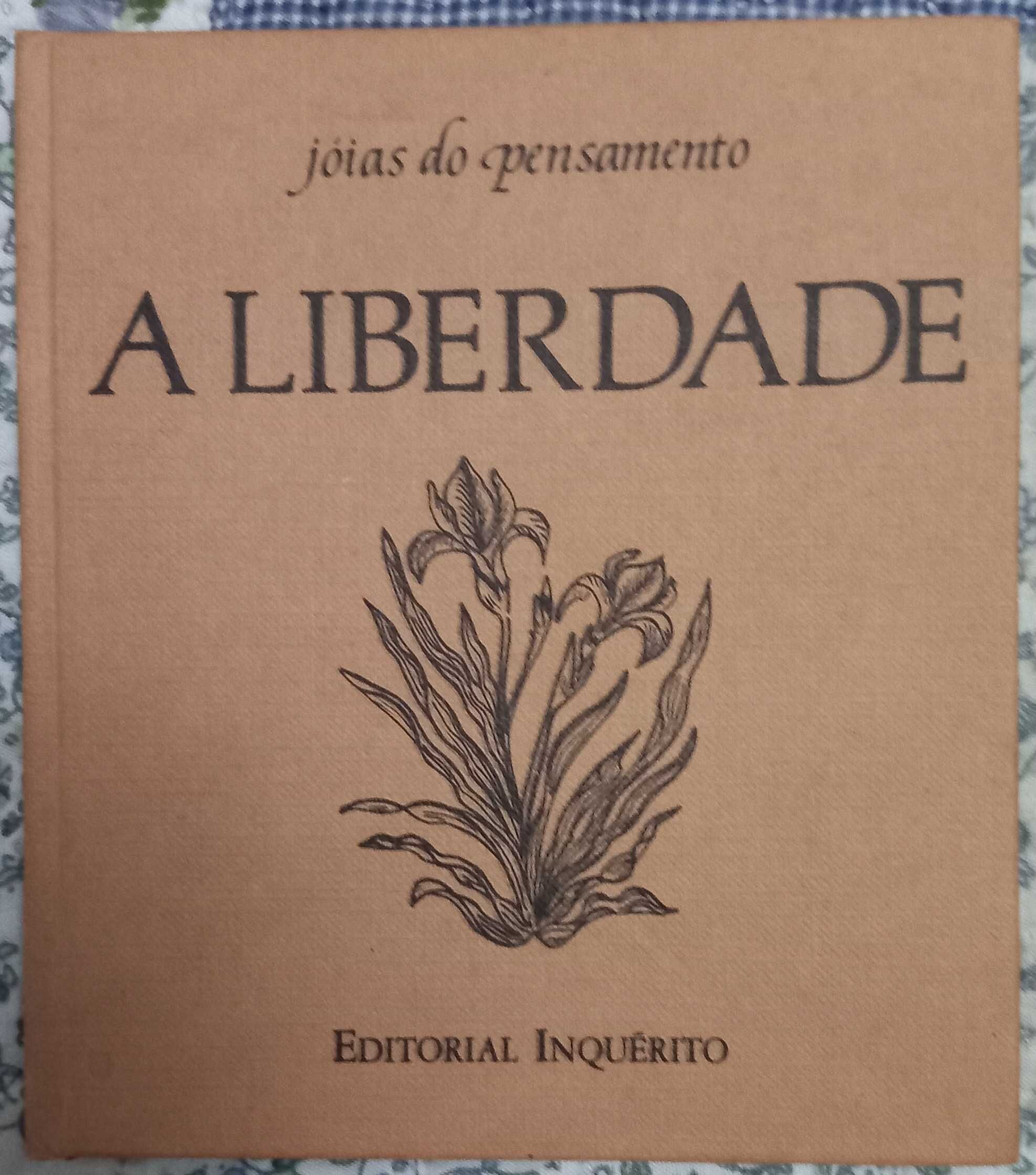 Jóias do Pensamento - O Amor, A Liberdade