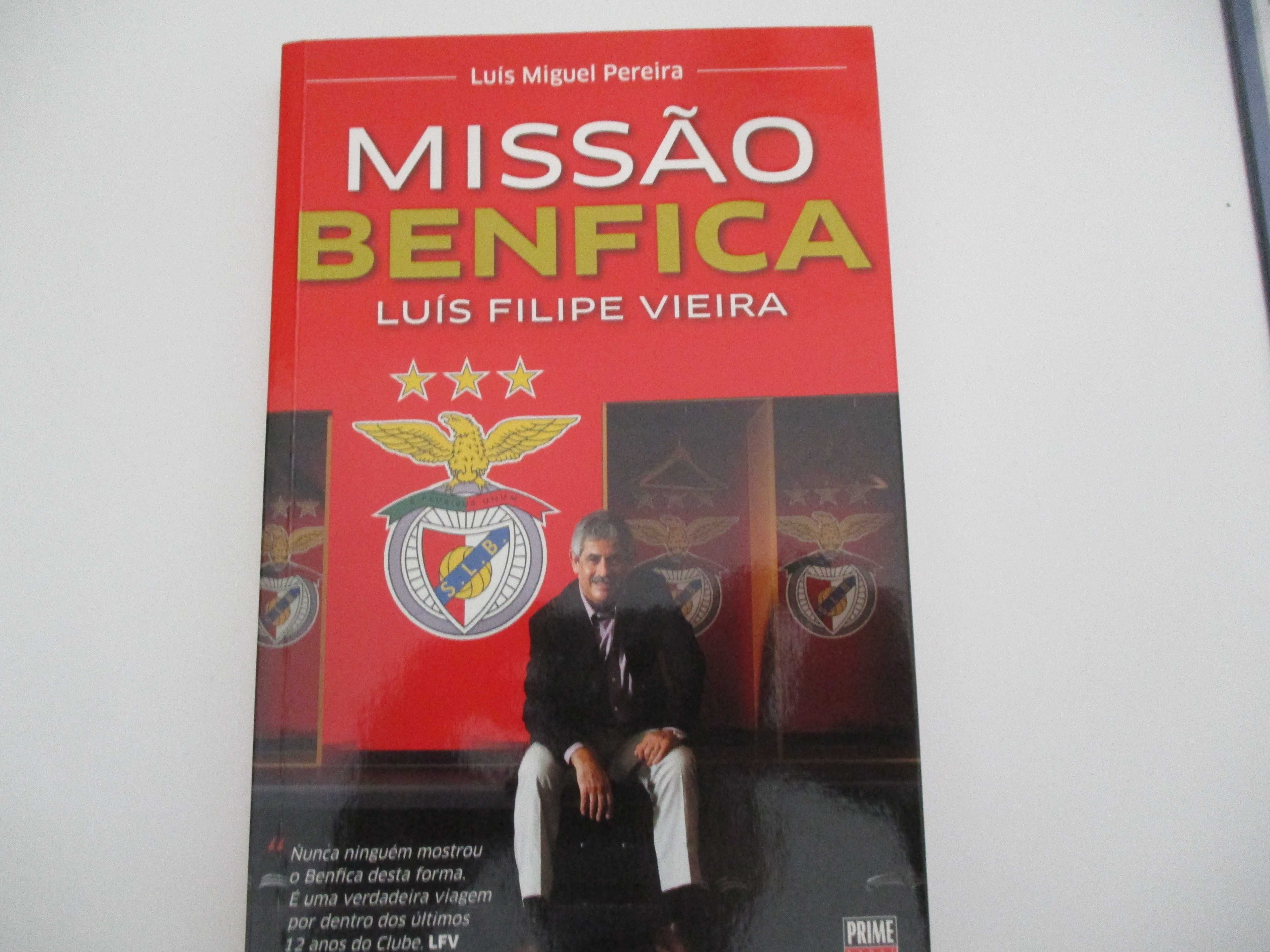 Livro Missão Benfica - Luís Filipe Vieira