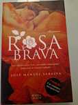 Rosa Brava - Um Romance Inesquecivel