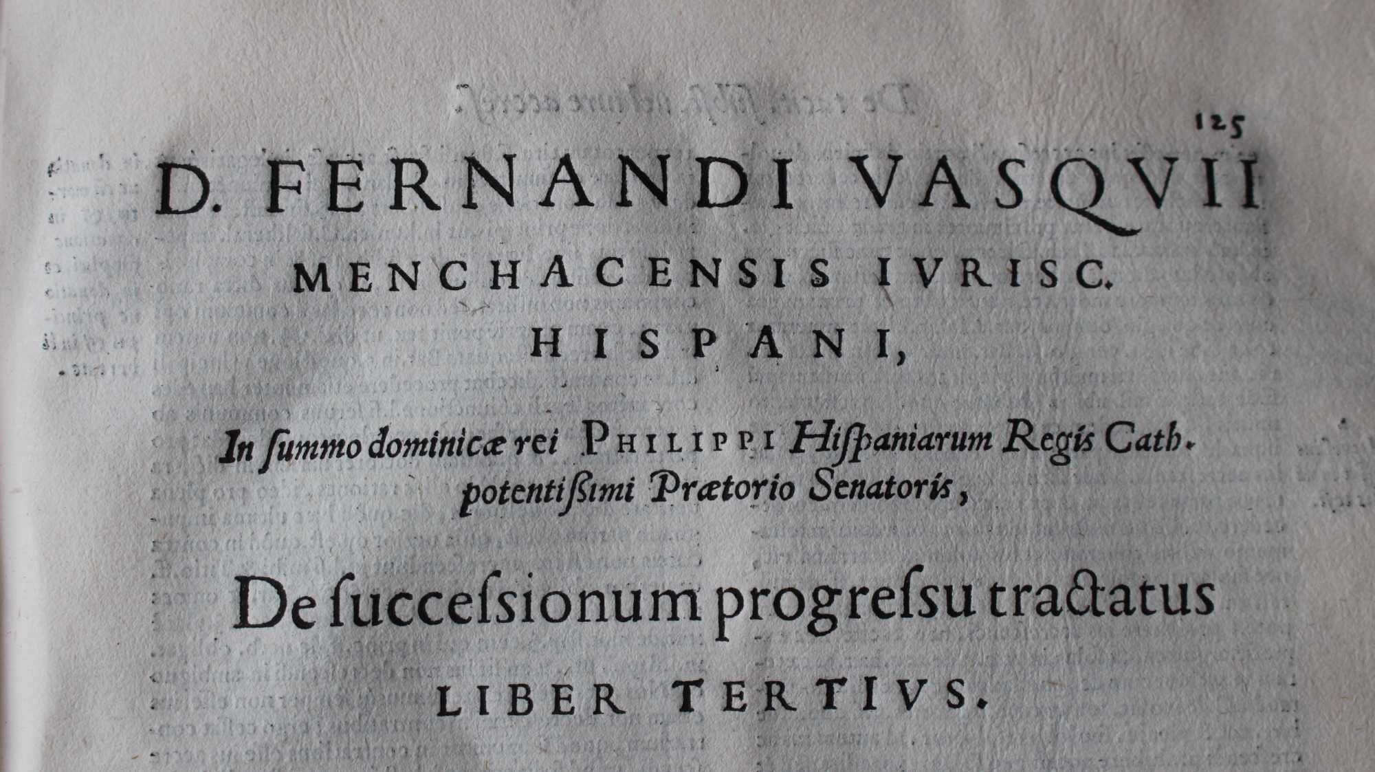 D. FERNANDI VASQVII PINCIANI MENCHACENSIS, DE SVCCESSIONUM...1564 RARO