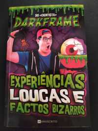 Livro D4rkframe - Experiências Loucas e Factos Bizarros