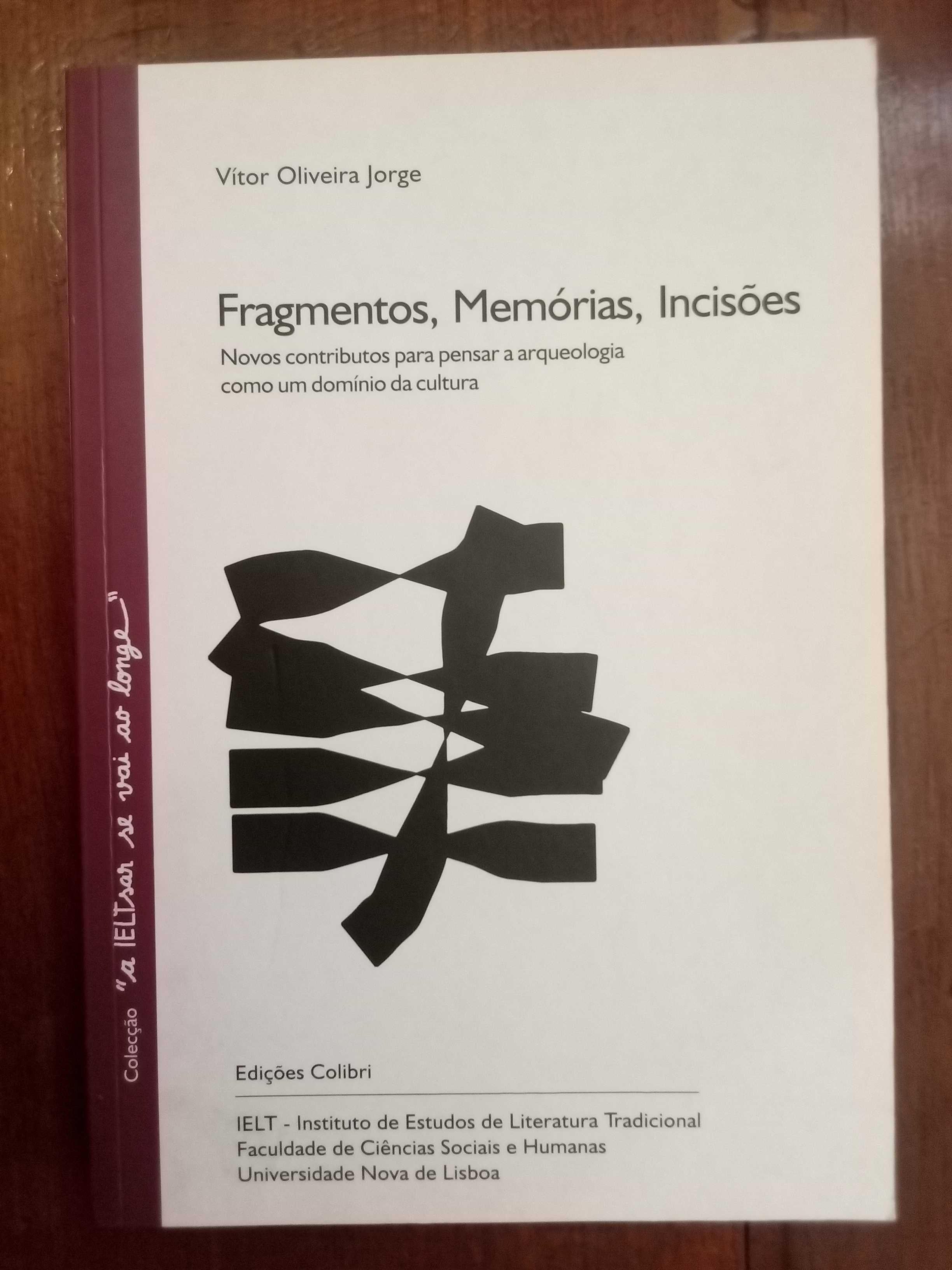 Vítor Oliveira Jorge - Fragmentos, memórias, incisões