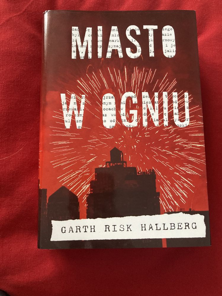 Miasto w ogniu - Garth Risk Hallberg (książka)