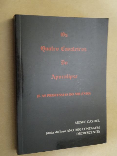 Os Quatro Cavaleiros do Apocalipse de Moshé Castiel
