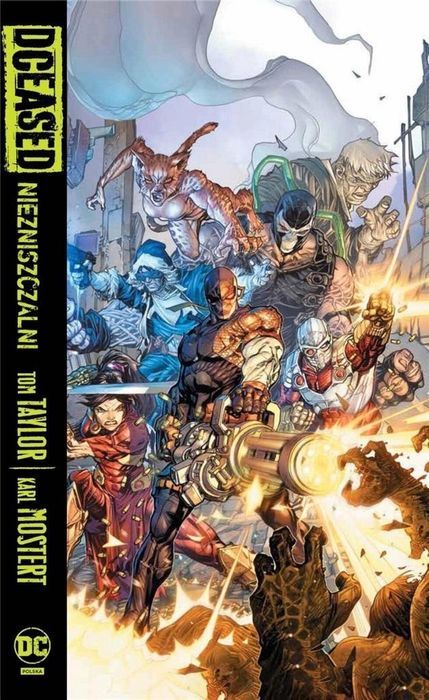 DCEased. Niezniszczalni Egmont Tom Taylor Rok wydania: 2021, oprawa: