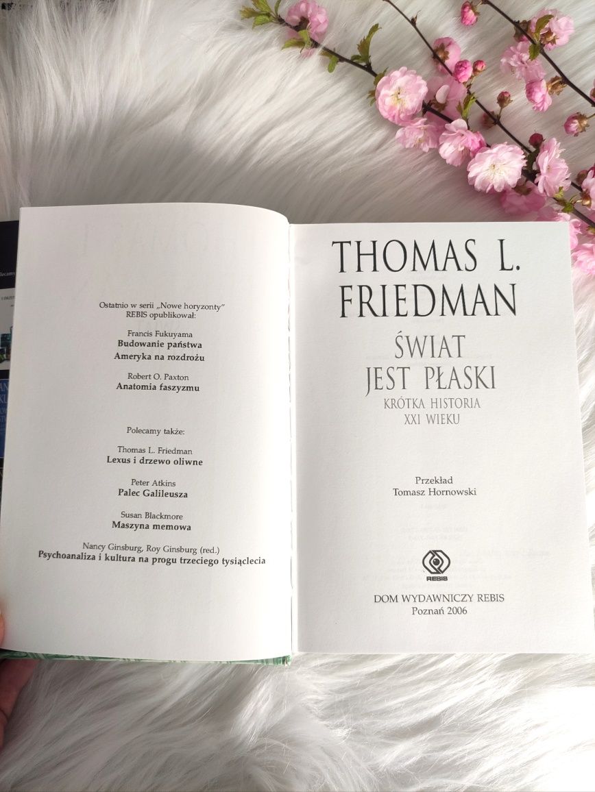 Thomas L. Friedman- Świat jest płaski, krótka historia XXI wieku