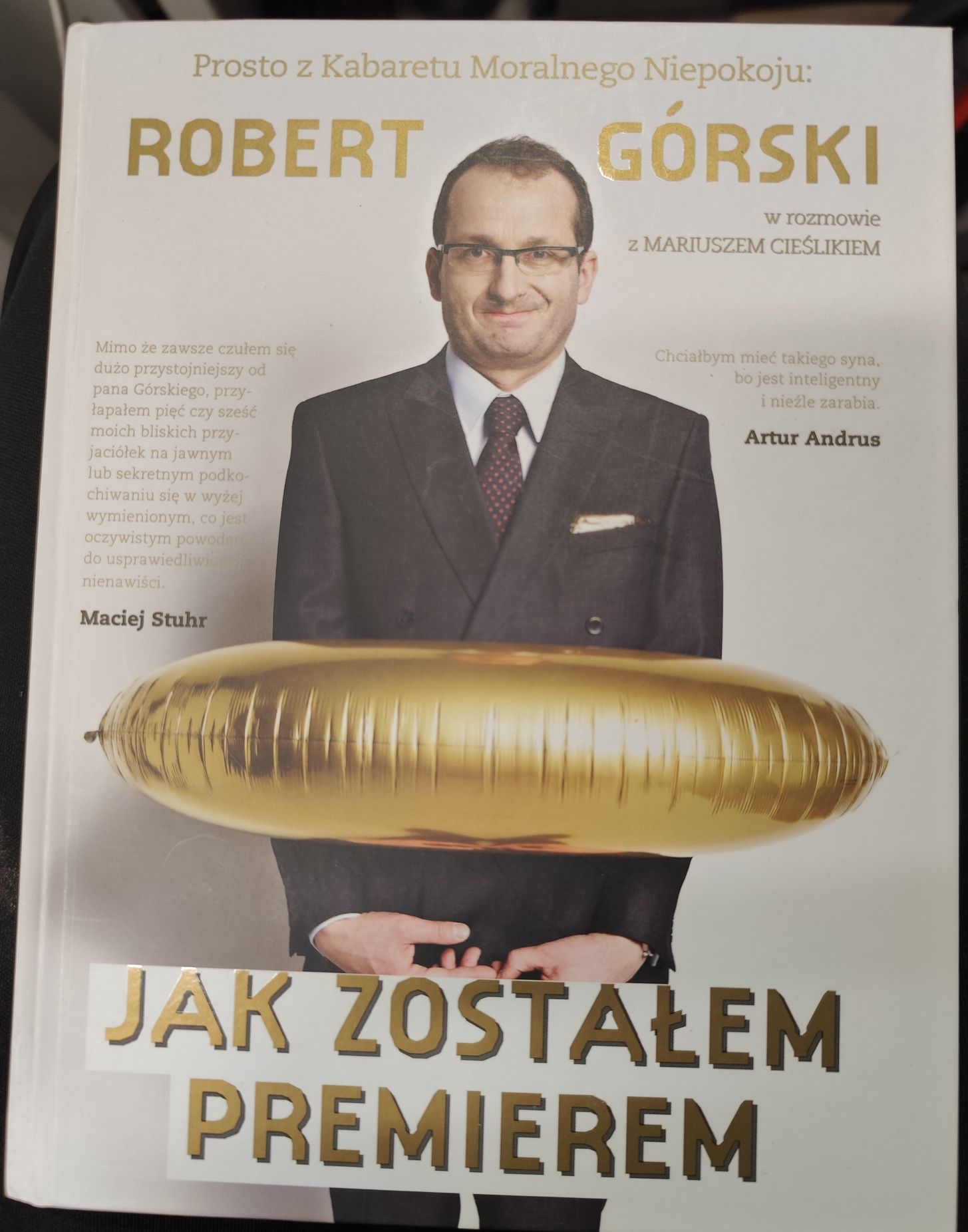 Robert Górski. Jak zostałem premierem. Kabaret Moralnego Niepokoju