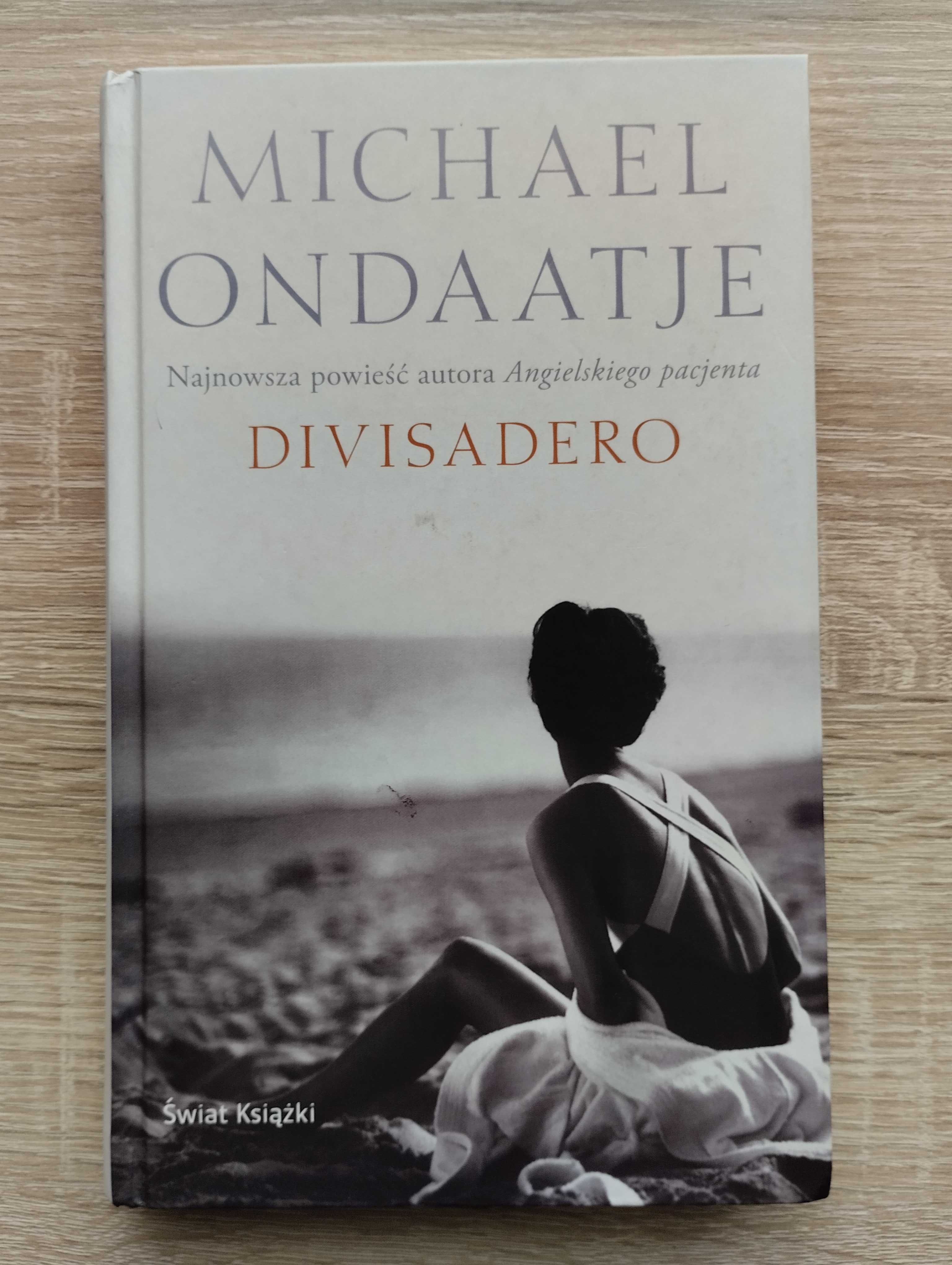 Michael Ondaatje - Divisadero