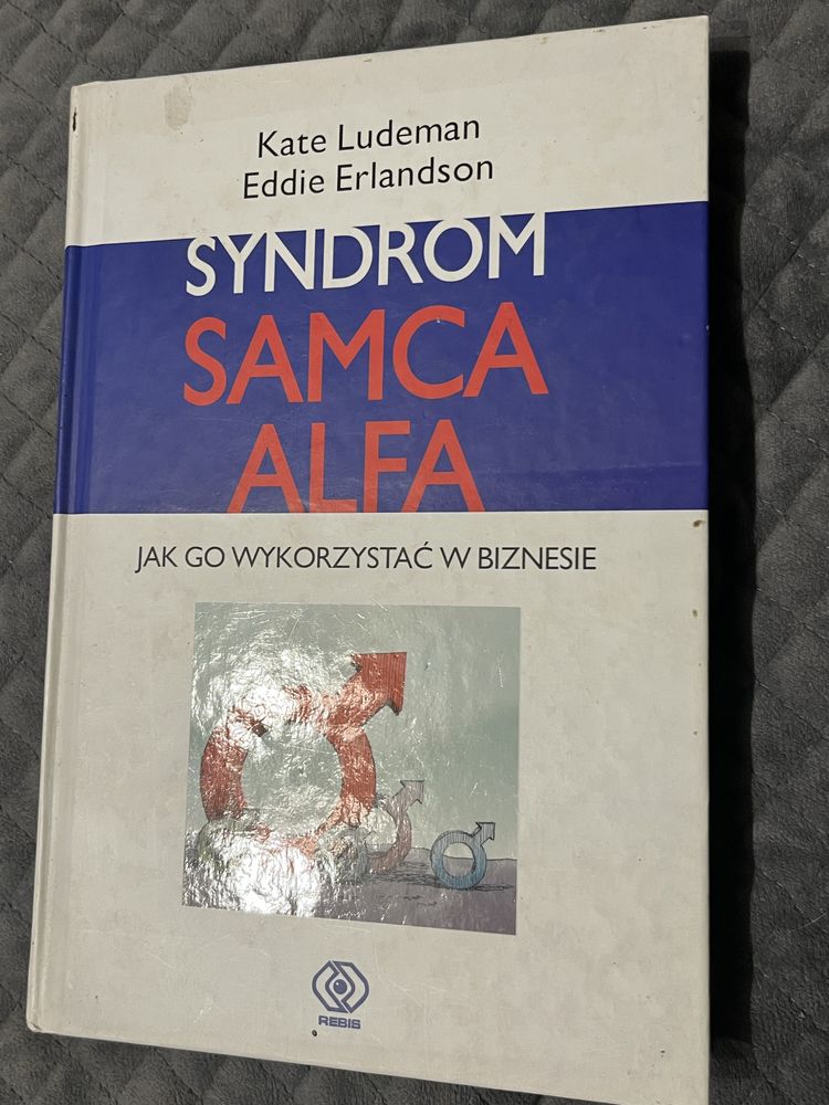 Syndrom samca Alfa  Eddie Erlandson ksiazka poradnik rozwój