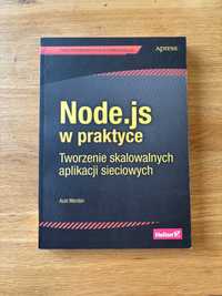 Node.js w praktyce. Tworzenie skalowalnych aplikacji sieciowych.