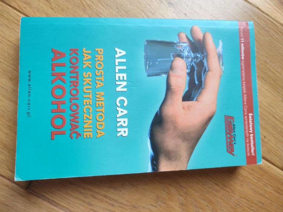 Prosta metoda jak skutecznie kontrolować alkohol. Allen Carr