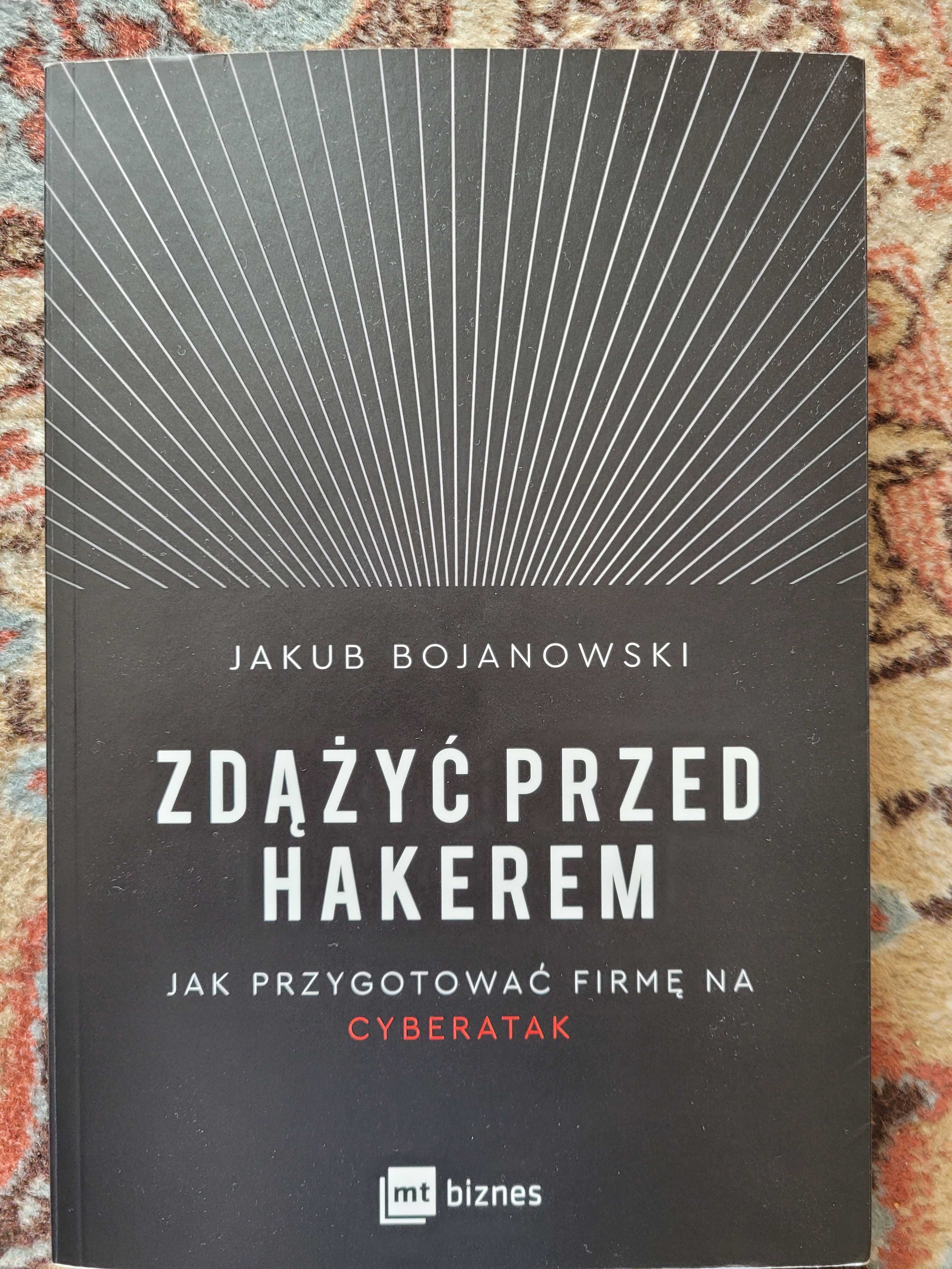 "Zdążyć przed hakerem" Jakuba Bojanowskiego