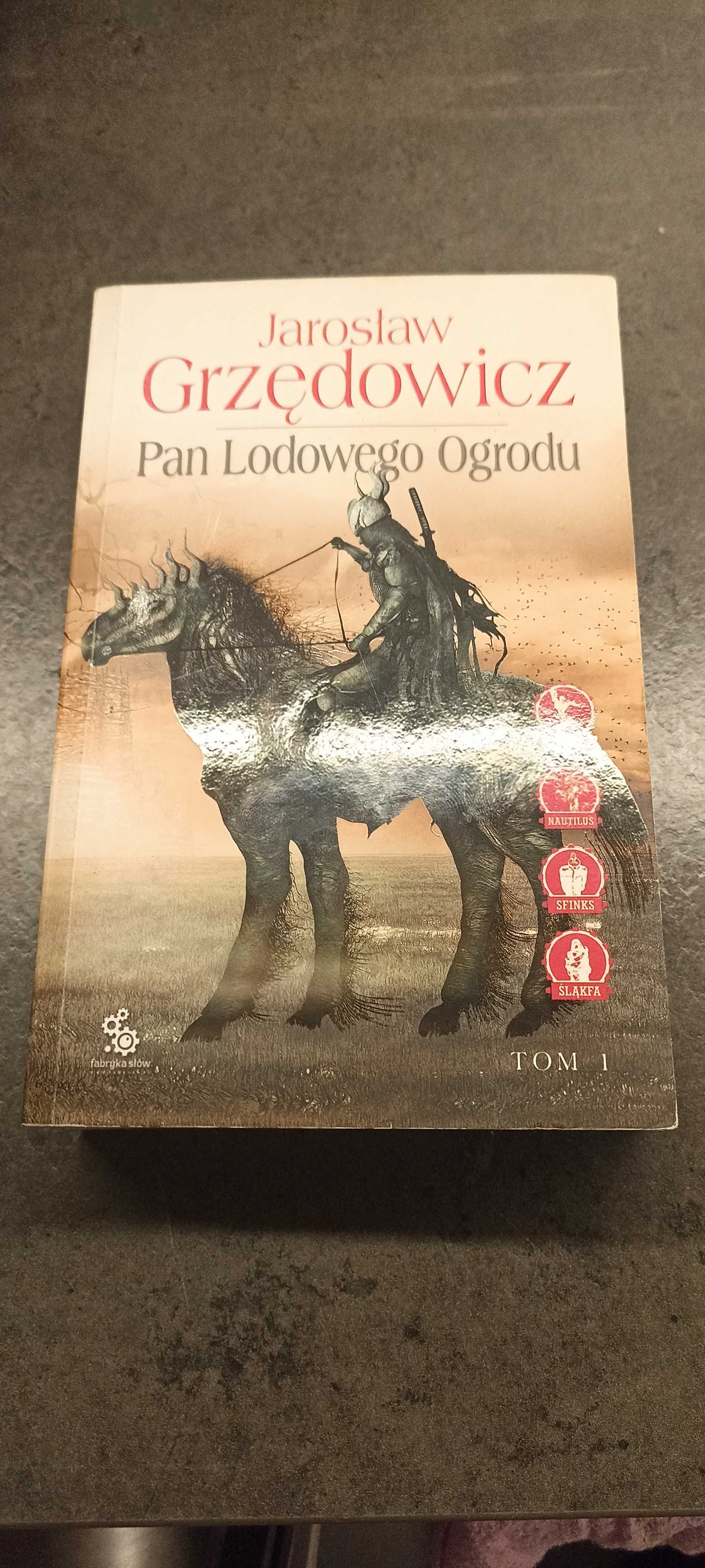 Jarosław Grzędowicz Pan lodowego ogrodu 1