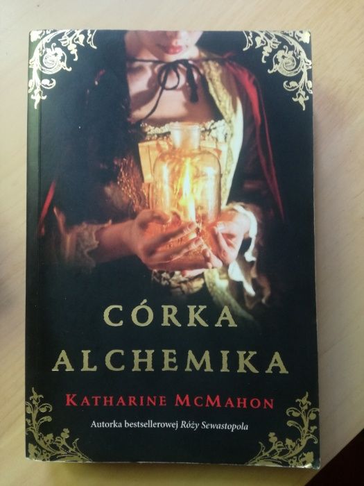 Sprzedam książkę 'Córka Alchemika' (Katharine McMahon)
