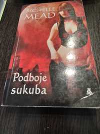 Podboje sukuba Richelle Mead