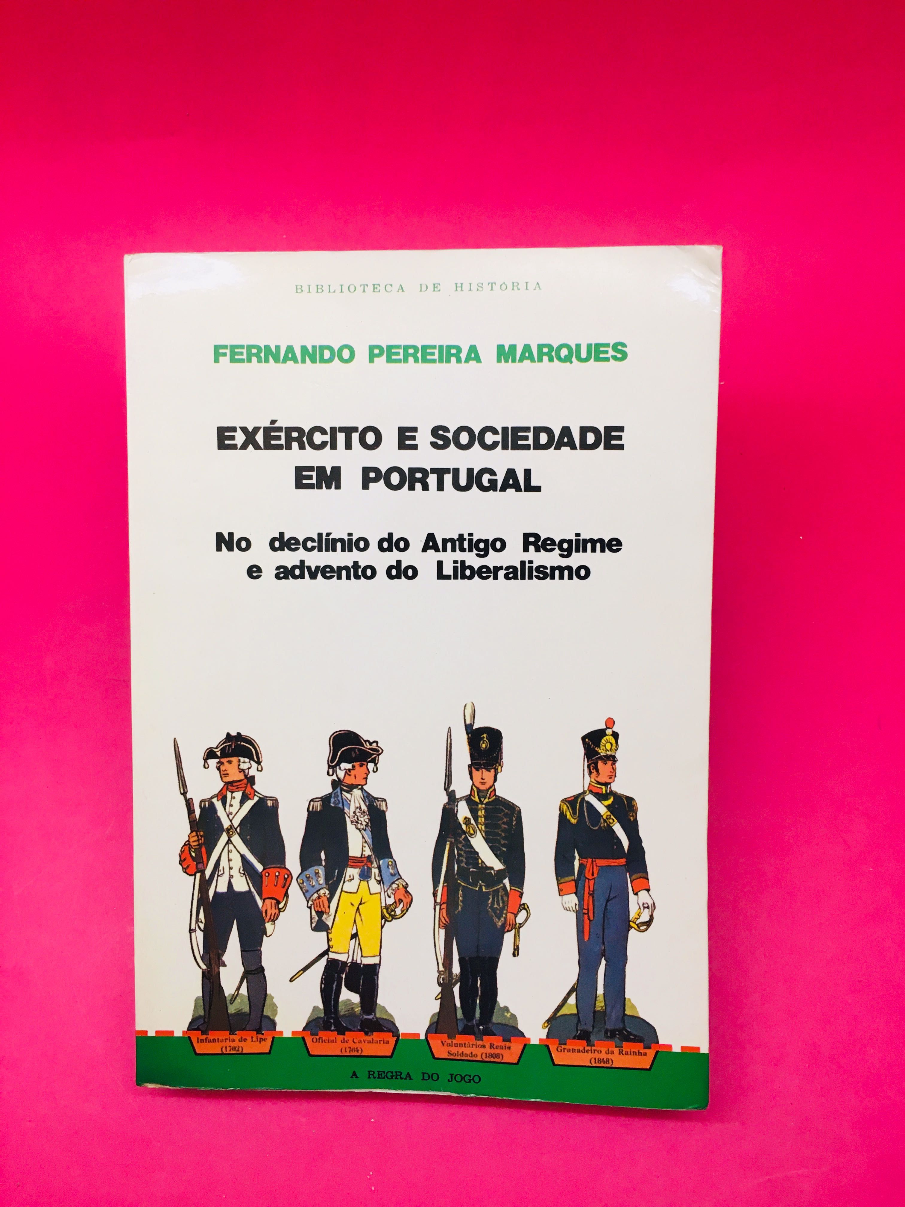 Exército e Sociedade em Portugal - Fernando Pereira Gomes