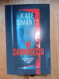 Książka W zamknięciu Kate Simants thriller