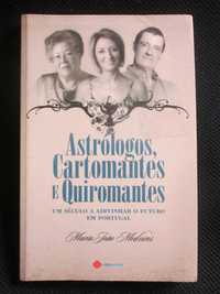 Astrólogos, Cartomantes e Quiromantes, de Maria João Medeiros