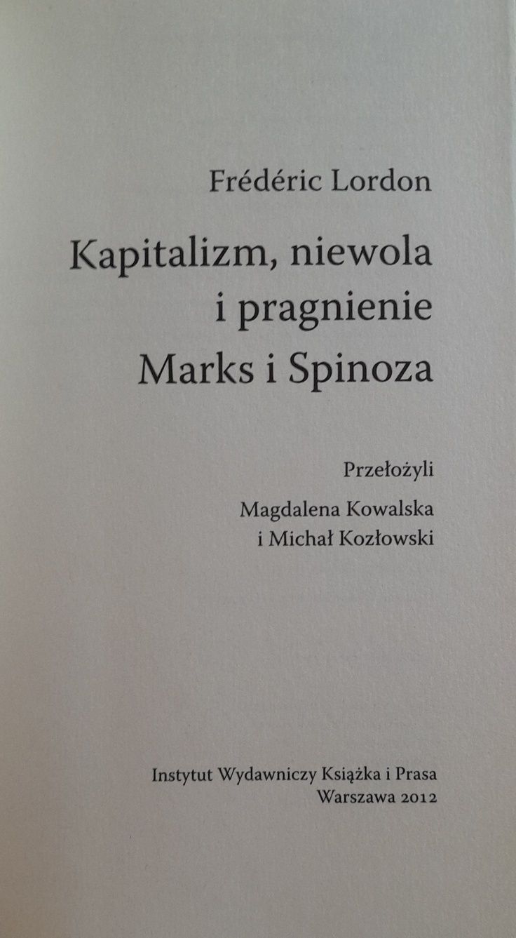 Kapitalizm, niewola i pragnienie. Marks i Spinoza.