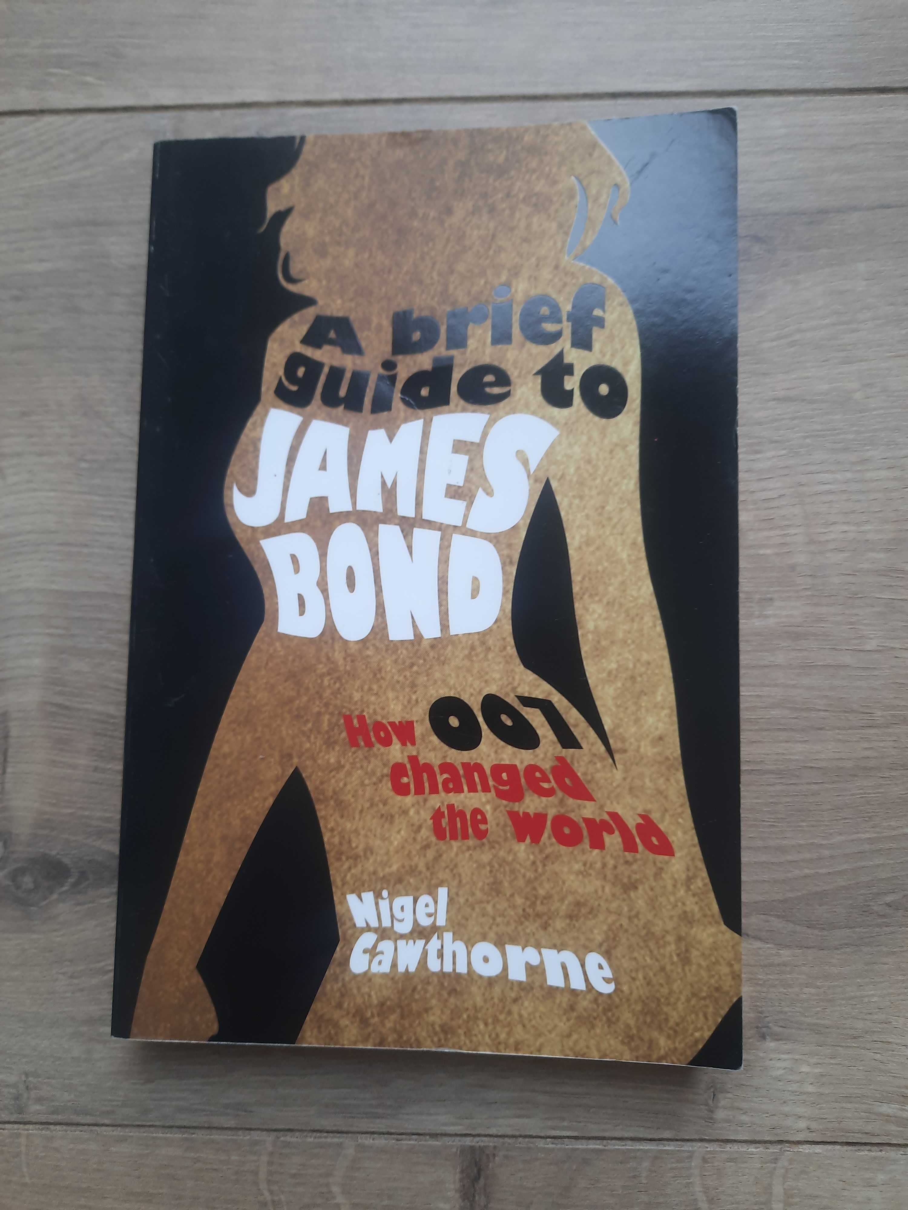 A brief guide to James Bond - Nigel Cawthorne
